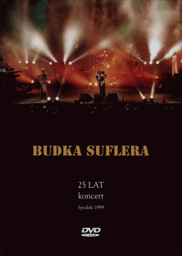 Budka Suflera : 25 Lat - Koncert - Spodek 1999